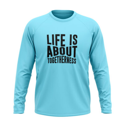 Life Is About Togetherness Full sleeve T-Shirt Blue