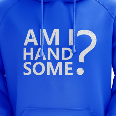 ‘Am I Handsome ?’ Hoodie Blue