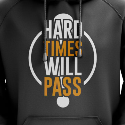 ‘Hard Time Will Pass’ Hoodie Black