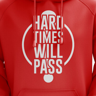 Hard Time Will Pass Hoodie Red