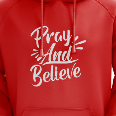 ‘Pray And Believe’ Hoodie Red