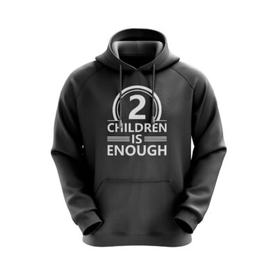 ‘2 Children Is Enough’ Hoodie Black