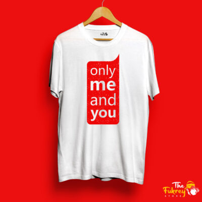 Only Me And You T-Shirt White