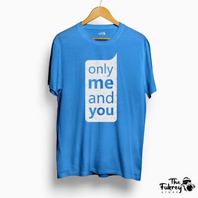 Only Me And You T-Shirt Blue