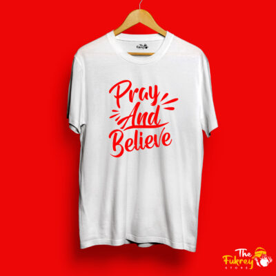 Pray And Believe Half T-Shirt White