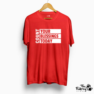 Count Your Blessings Today Half T-Shirt Red