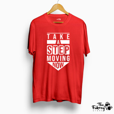 Take A Step Moving Now half sleeve T-Shirt Red