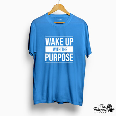Wake Up with the Purpose Half Sleeve T-Shirt Blue